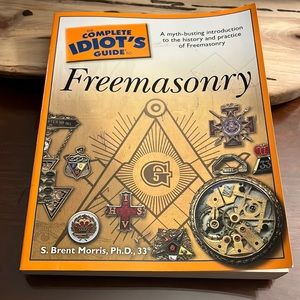 The Complete Idiot’s Guide to Freemasonry